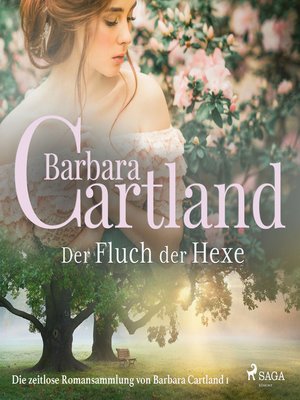 cover image of Der Fluch der Hexe--Die zeitlose Romansammlung von Barbara Cartland 1 (Ungekürzt)